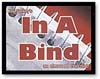 In A Bind (image for) In A Bind